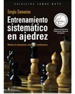 Libros de Entrenamiento en Ajedrez recomendados 5 entrenamiento sistematico en ajedrez_sergiu samarian