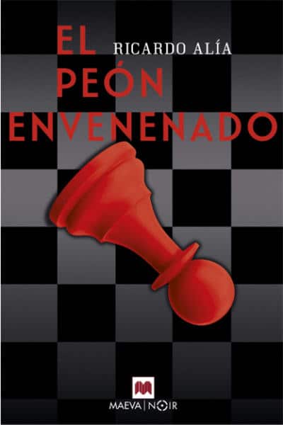 Novela de Ajedrez: El Peón Envenenado _ Ricardo Alía