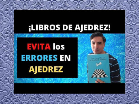 El manual de ajedrez de los errores evitables